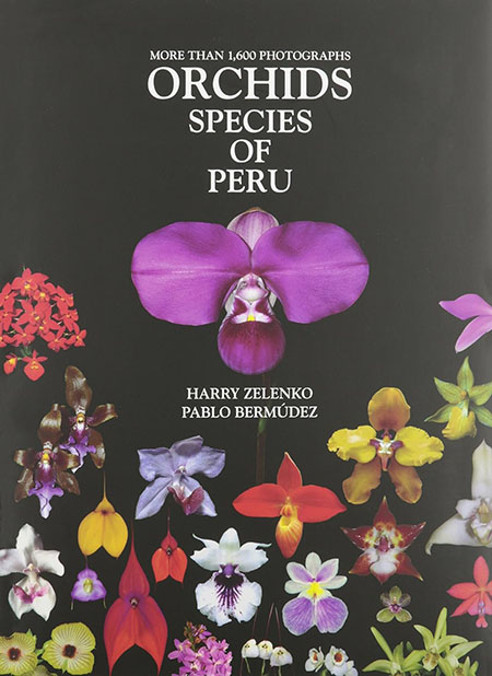 Orchid species of Peru. Harry Zelenko, Pablo Bermudez
