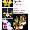 Orchid Species Culture: Oncidium/ Odontoglossum Alliance. Charles O. Baker, Margaret Baker